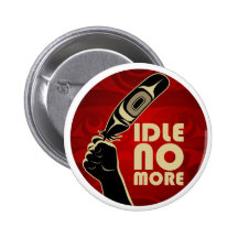 Idle No More Button
