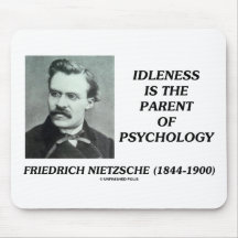 Idleness Is The Parent Of Psychology Mousepad