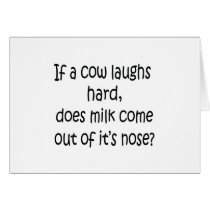 If A Cow Laughs Hard Greeting Cards