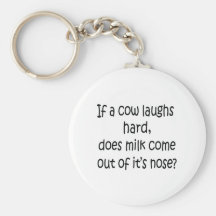 If A Cow Laughs Hard Key Chains