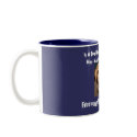 If A Dog Was Treated The SameWay I ... mugs