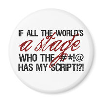 If all the world's a stage ...