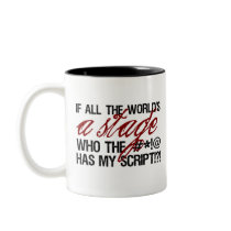 If all the world's a stage ... mugs