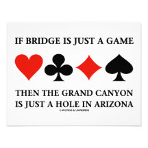 If Bridge Is Just A Game Then Grand Canyon Hole Announcement