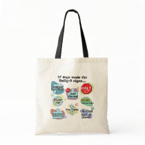 If Dogs Made Rally Signs Bag