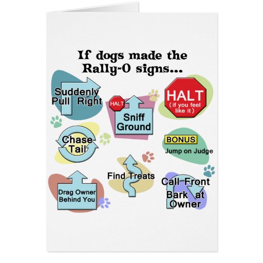 If Dogs Made Rally Signs Cards