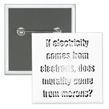 If electricity comes from electrons ... button