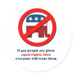 If gay people get equal rights then everyone will  stickers