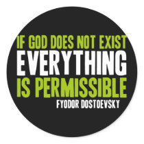 If God Does Not Exist Everything is Permissible Sticker