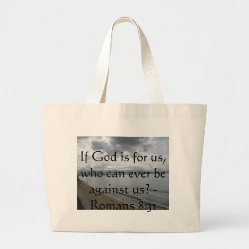 If God is for us, who can ever be against us? Canvas Bag