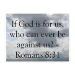 If God is for us, who can ever be against us? Post Cards