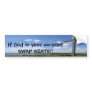 If God is your co-pilot--SWAP SEATS. Bumper Sticker