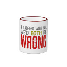 If I agreed ... mug - choose style & colour