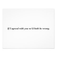 If I agreed with you... Personalized Announcement
