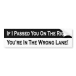 If I Passed You on the Right Bumper Sticker