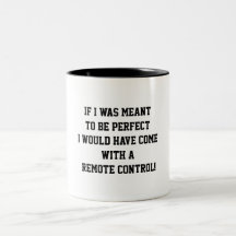 IF I WAS MEANT TO BE PERFECT HILLARIOUS MUG