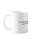 If I were any happier... mugs