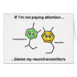 If I'm not paying attention... Greeting Cards