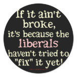 If it Ain't Broke.... stickers