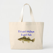 if it aint walleye aint fish canvas bag