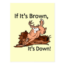 If it's brown, it's down hunting design black postcard