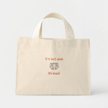 If it's isn't cloth, it's trash! tote bag