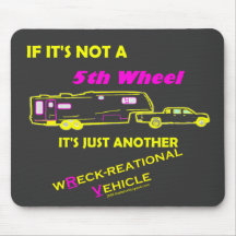 If It's Not A 5th Wheel Mouse Pad
