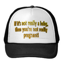 If it's not a baby then you aren't pregnant hat