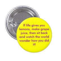 If life gives you lemons Flair Pinback Buttons