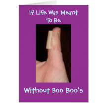 If Life Was Meant To Be, Without Boo... Greeting Cards