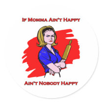 If Momma Ain't Happy