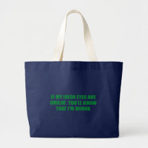 IF MY IRISH EYES ARE SMILIN' BAGS