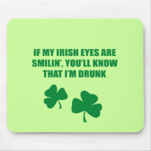 IF MY IRISH EYES ARE SMILIN' MOUSEPADS