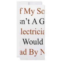 If My Son Wasn't A Good Electrician He Would Be De Full Color Rack Card