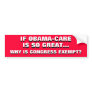 IF OBAMA-CARE IS SO GREAT, WHY IS CONGRESS EXEMPT?