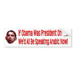 If Obama Was President on 9/11 Bumper Stickers