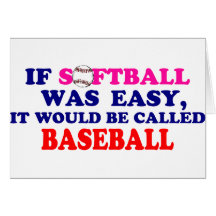 If Softball Was Easy.... Card