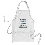 If Stress Burned Calories Aprons