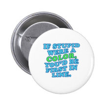 If Stupid Were a Colour Button