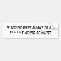 If Texans Were Meant To Ski ... Bumper Stickers