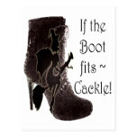 If the Boot fits ~ Cackle! funny gifts Postcard