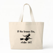 If The Broom Fits Ride It Tote Bags