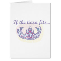 If the Tiara Fits, Wear It Cards