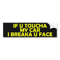 If U Toucha My Car
