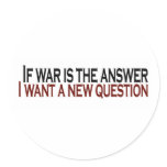 If War Is The Answer stickers