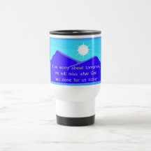 If we worry about tomorrow Christian saying Mugs