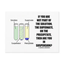 If You Are Not Part Solution Suspension (Humour)