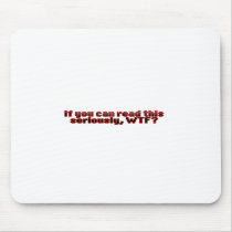 If You Can Read This, WTF?