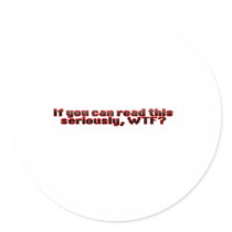 If You Can Read This, WTF?