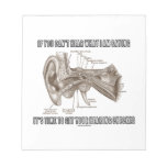 If You Can't Hear What I Am Saying (Ear Anatomy) Memo Pad